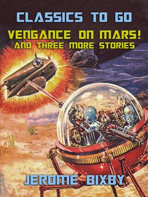 cover image of Vengance On Mars! and three more Stories